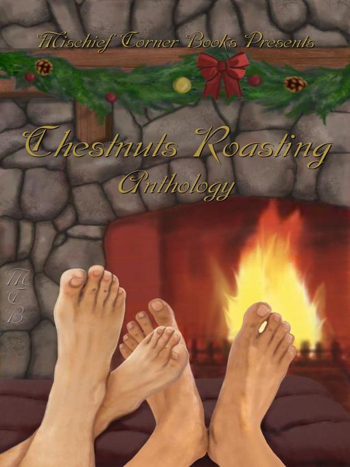 Title details for Chestnuts Roasting Anthology by Toni Griffin - Available